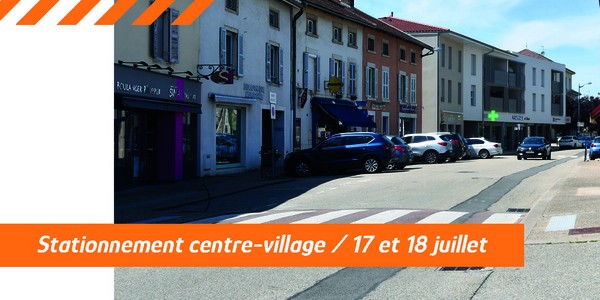 Stationnement centre-village les 17 et 18 juillet Image 1